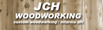 JCH WOODWORKING